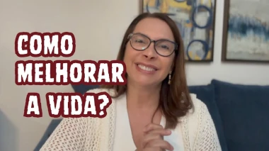Como melhorar a vida?